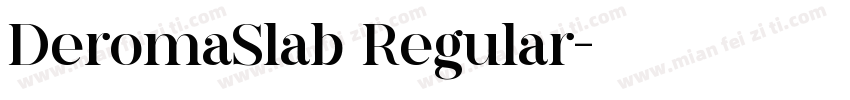 DeromaSlab Regular字体转换